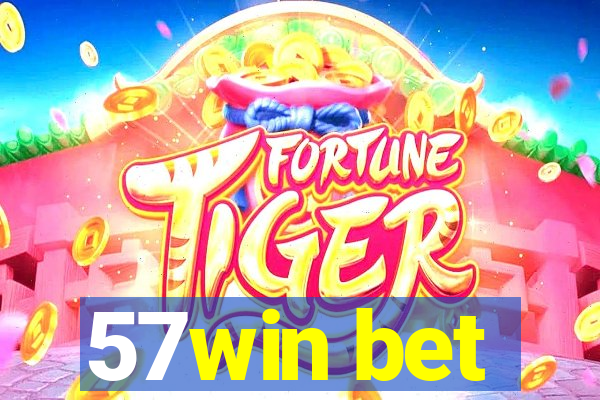 57win bet